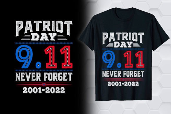Designing with Meaning: The Patriot Day 9.11 Never T-shirt Design